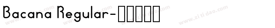 Bacana Regular字体转换